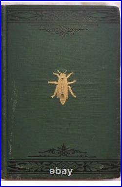 1881 BEE HANDBOOK, HONEY, HIVE, COLONY, QUEEN REARING A. J. COOK Very Rare