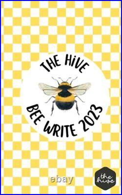 Bee Write 2023, Hive, The